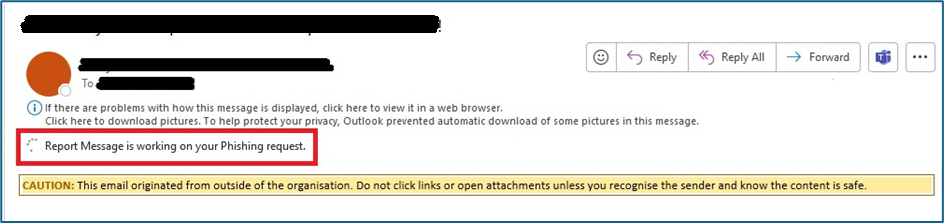 Screenshot showing Outlook processing an email as a result of being reported as phishing