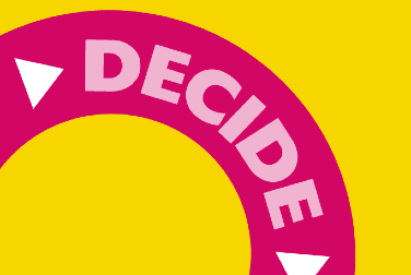 Decide